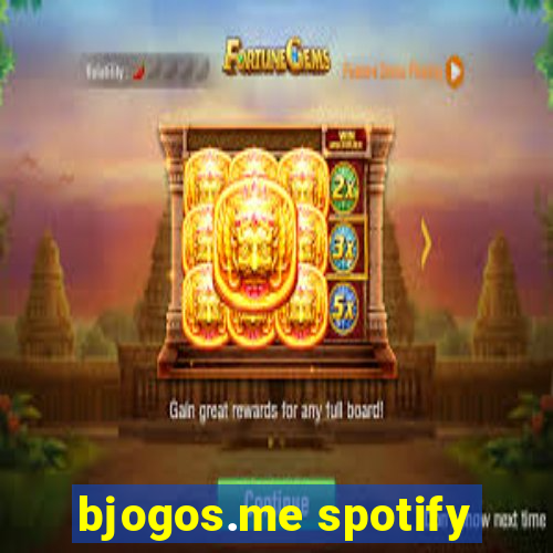 bjogos.me spotify